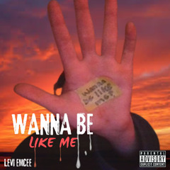 Wanna Be Like Me