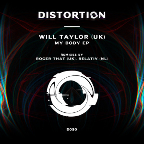 Will Taylor(UK) - My Body [Distortion]