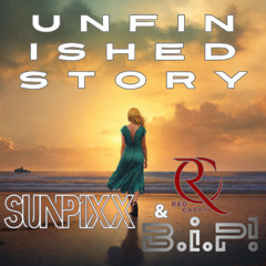 BiP!, SUNPiXX, RedCappy - Unfinished Story (Single, Official Audio)