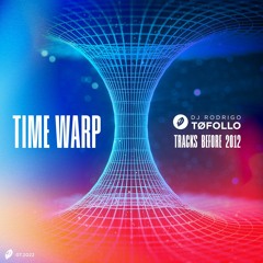 DJ TØFOLLO - TIME WARP