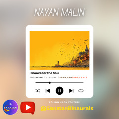 Groove for the Soul | नयन मलिन
