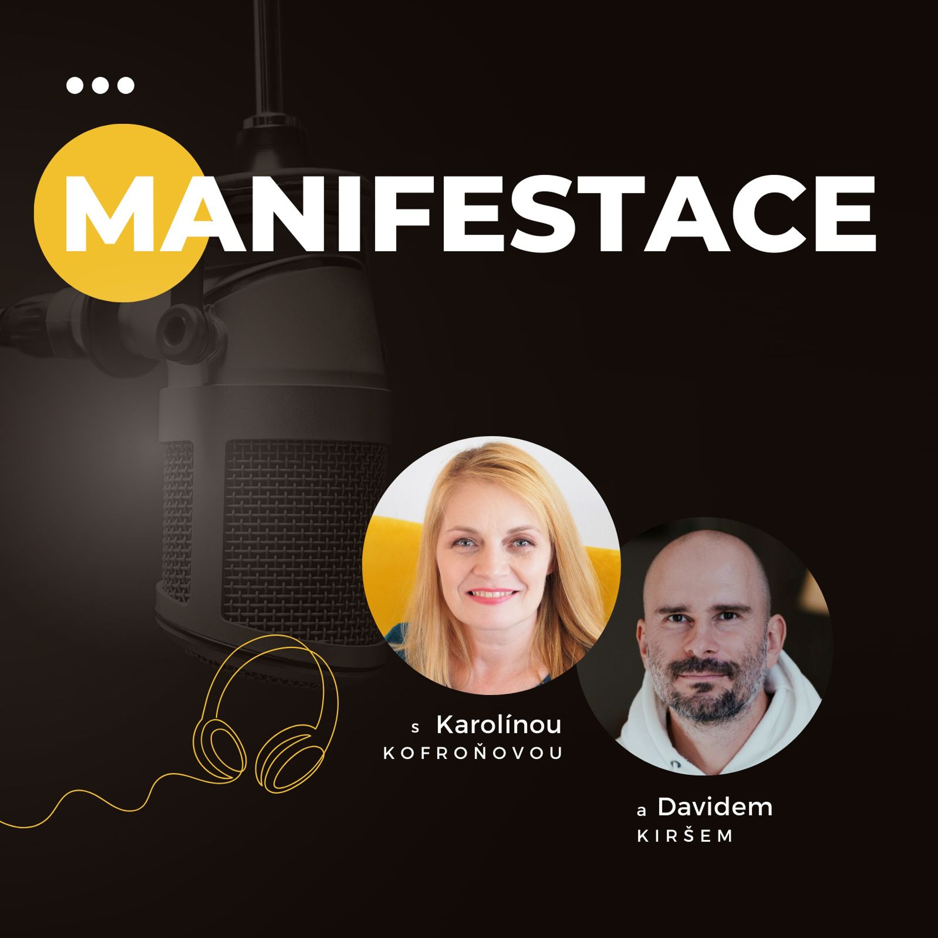 MANIFESTACE | Jak přetváříme neviditelné na viditelné? #31 episode artwork