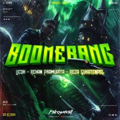 BOOMERANG #UCOK (FTHRASMNTHL X REHAN PRAMUDITA X REZA SUKATENDEL)#SUPERDUPEREXP!!!