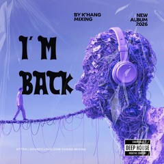 Mixtape Việt Deep House 2026 - Nhạc Tiktok Remix Chill - K'HANG MIX
