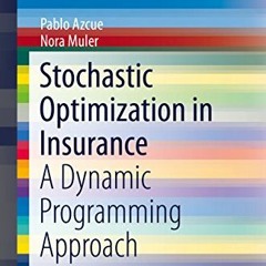 DOWNLOAD EPUB 💛 Stochastic Optimization in Insurance: A Dynamic Programming Approach
