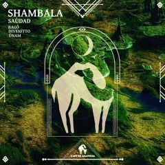 Saùdad - Shambala (ÜNAM Remix) [Cafe De Anatolia]