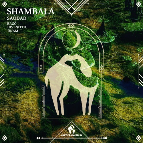 Saùdad - Shambala (Bagô Remix) [Cafe De Anatolia]