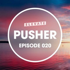 Elevate Mix 020 - Pusher