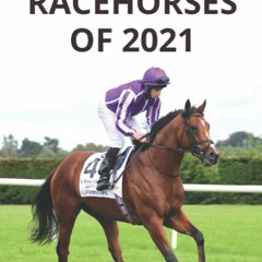 #ePub Best Racehorses of 2021 by Sieglinde McGee Best Racehorses of 2021 by Sieglinde McGee