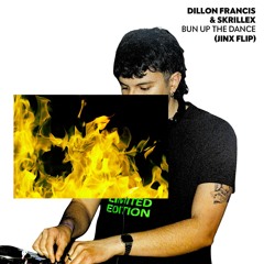 Dillon Francis & Skrillex - Bun Up The Dance (jinx Flip)