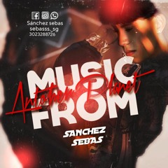MUSIC FROM ANOTHER PLANET  - SEBASTIAN SANCHEZ DJ!