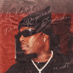 4 Kampe - RAYMOND, ELEXSANDOM, PURI Re-Edit