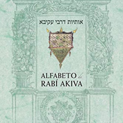 [View] PDF 🧡 Alfabeto de Rabí Akiva (Spanish Edition) by  NEIL MANEL FRAU-CORTÉS [EP