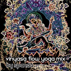 Vinyasa Flow Yoga Mix by spanda