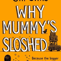 ⚡Audiobook🔥 Why Mummy s Sloshed: The latest laugh-out-loud book by the Sunday Times Number One