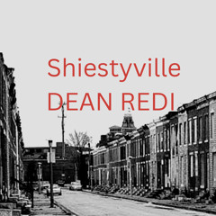 🚨 🚨🚨 SHIESTYVILLE P3  by DEAN REDI produced by BEATSBYNAR