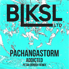 PachangaStorm - Addicted (Radio Edit)