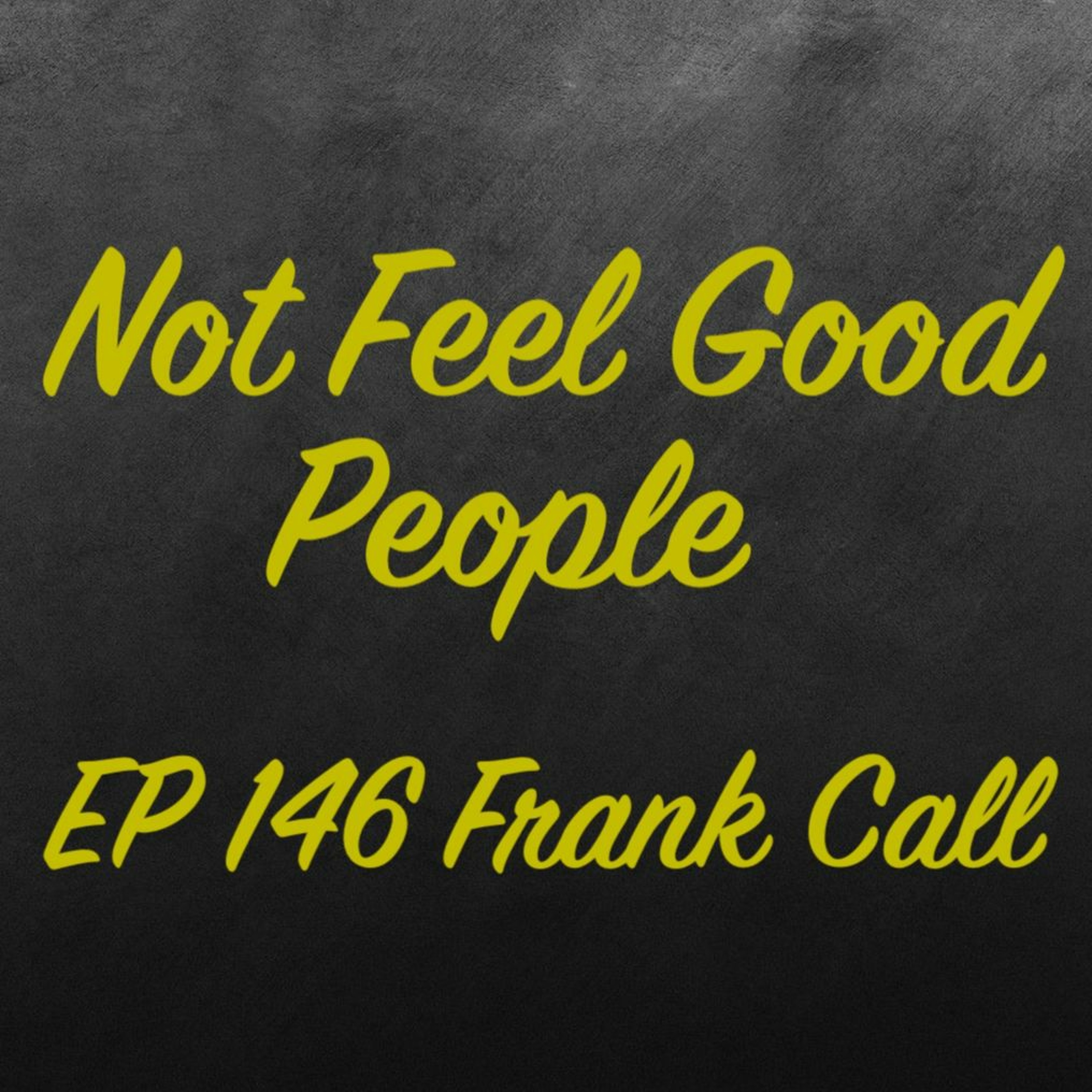 146 Frank Call episode artwork