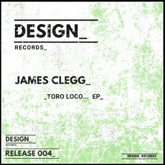 James Clegg - Toro Loco  [Original Mix]