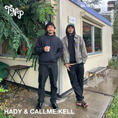 Hady & Callme:Kell @ Radio TNP 04.10.25