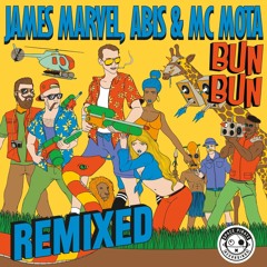 James Marvel, ABIS & MC Mota - Bun Bun (CPTL PNSHMNT Remix)