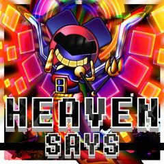 HEAVEN SAYS: Return to Form (ft. spdy4) | 065