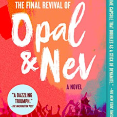 [View] EBOOK 💏 The Final Revival of Opal & Nev by  Dawnie Walton [KINDLE PDF EBOOK E