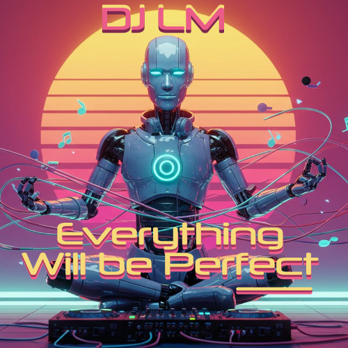 LM - Everything Will Be Perfect [ 25 ] Steve's Beat