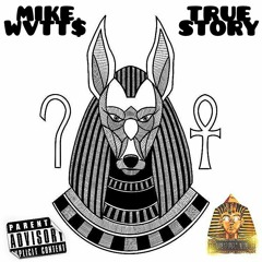 TrueStory(Freestyle)  Prod.MikeWvtt$🔺️🔺️🔺️