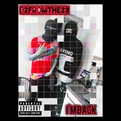 B2-IM BACK