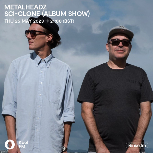 Metalheadz on Kool FM with Sci-Clone (Album Show) - 25 May 2023