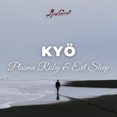 Plasma Rüby & Ext Sleep - Kyö