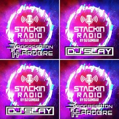 Stackin Radio Show 27/7/23 Ft Slay// Progression Hardcore - Hosted By Gumbar On Defection Radio