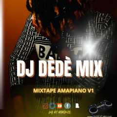 Dj Dèdè Mix Amapiano V1