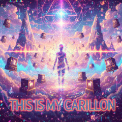 This Is My Carrillon (Radio Edit)