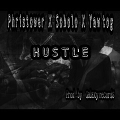 Phristower X Yaw Tog X Sobolo-hustle-