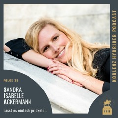 Folge 38 mit Sandra Isabelle Ackermann (SIA) - Lasst es einfach prickeln ...