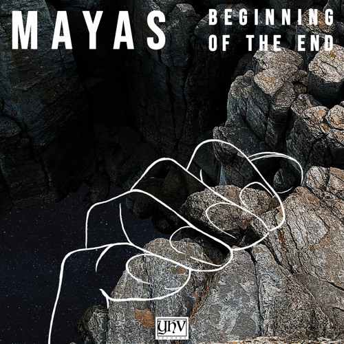 Mayas - Beginning Of The End (Original Mix)