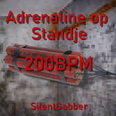 Adrenaline op Standje 200Bpm