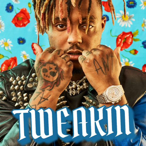 TWEAKIN Juice WRLD