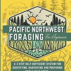 Pdf Pacific Northwest Foraging for Beginners: A 3 Step
