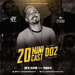 20 MINICAST 002 DJ PEDRO SCHMID