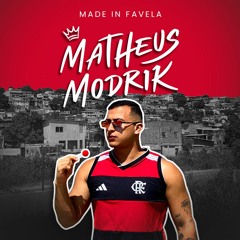 MADE IN FAVELA - MATHEUS MODRIK SET OFICIAL