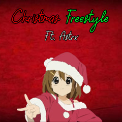 Christmas Freestyle, Ft (Astrx)