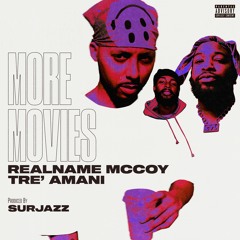 More Movies (feat. Tre' Amani)