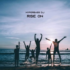 Rise on