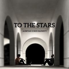 To The Stars (feat. Nick Blewett)