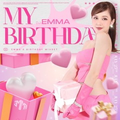 My Birthday DJ Emma