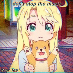 don't stop the music (Anime Groove)