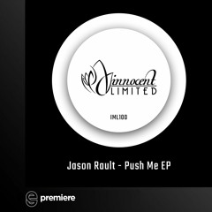 Premiere: Jason Rault - Push Me - Innocent Music Limited